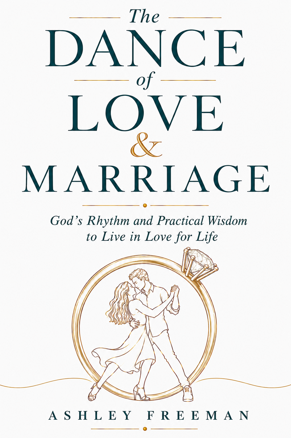 The Dance of Love and Marriage by Ashley Freeman — book cover